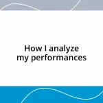 How I analyze my performances