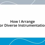 How I Arrange for Diverse Instrumentation