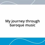 My journey through baroque music