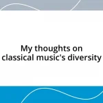 My thoughts on classical music’s diversity