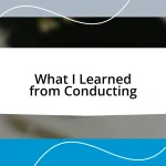 What I Learned from Conducting