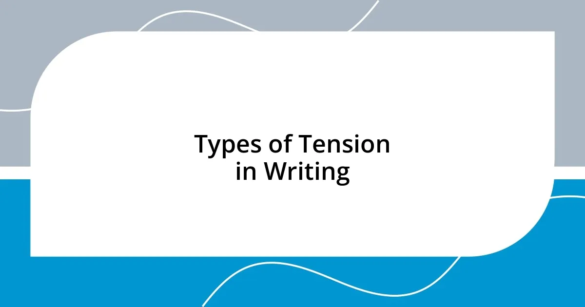 Types of Tension in Writing